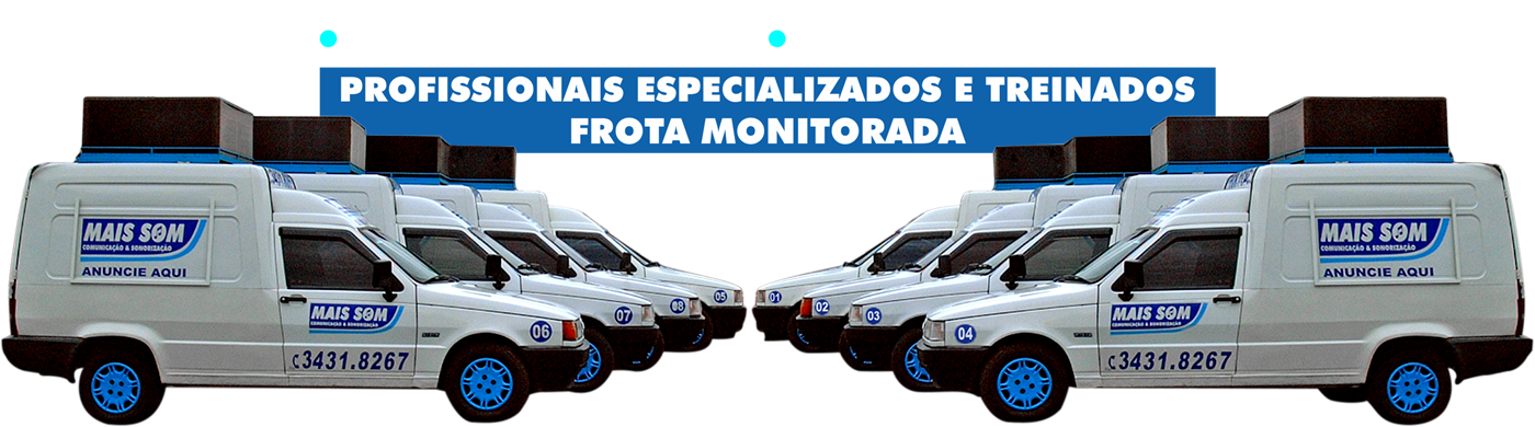 Frota Mais Som — profissionais especializados e treinados, frota monitorada